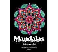 Mandalas Coloring Book: Vol. 2: Relaxing Mandala Designs for Stress Relief and Mindfulness