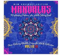 Mandalas Coloring Book VOL III: 50 Amazing Patterns: for adults and teens relaxation, stress relief