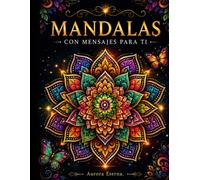 MANDALAS CRISTIANOS PARA ADULTOS - Colorea, reflexiona y fortalece tu autoestima con Dios.: Libro para colorear con mensajes cristianos de autoestima, ... a aliviar la ansiedad y fortalecer la fe.