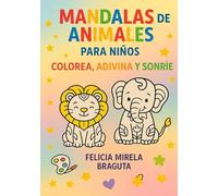 MANDALAS DE ANIMALES PARA NIÑOS: Descubre el arte de los mandalas en cada animal