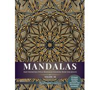 Mandalas : Easy Geometric Style Mandalas Coloring Book for Adults (Volume XII) (Mandalas Collections)