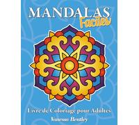 Mandalas Faciles - Livre de Coloriage pour Adultes: 50 mandalas faciles à colorier en grand format pour seniors et débutants (Livres de Coloriage Mandalas Faciles pour Seniors et Débutants)