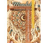 Mandalas for Inner Peace: Breathe. Color. Find your inner peace.