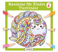 Mandalas für Kinder ab 4 - Tierkinder: Mandala-Malbuch mit zahlreichen fröhlichen Tiermotiven