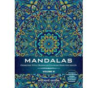 Mandalas : Geometric Style Mandalas Coloring Book for Adults (Volume XI) (Mandalas Collections)