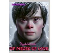 Mandalas made of pieces of Love, or Visually personalized coloring book: symbols of love coloring book