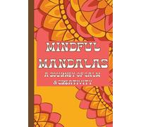 Mandalas & Mindfulness Virtues: Coloring Book For Adults With 50 Themed Pages.