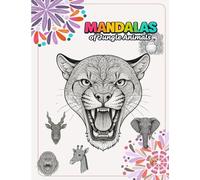Mandalas of Jungle Animals Vol. 2: Reptiles, Apes, Big Cats & Large Herbivores: Adult coloring book for stress relief, mindfulness, and focus | Detailed animal designs