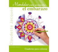 Mandalas Para Acompanar El Embarazo (NUEVA CONSCIENCIA)