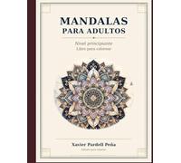 MANDALAS PARA ADULTOS: Libro para colorear