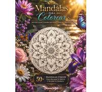 Mandalas para Colorear (Mandalas Divinos)