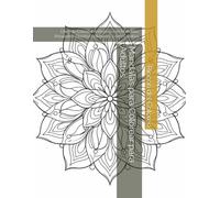 Mandalas para Colorear para Adultos: Libro de Colorear Antiestrés con Mandalas Relajantes, Diseños Detallados y Arte Creativo