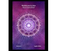 Mandalas para la Calma 2 (Mandalas para la Calma: Libros de Colorear para Adultos para Relajación y Reducción del Estrés)