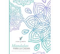 Mandalas para la calma: libro de colorear para adultos