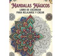 Mandalas para Relajarse y Desconectar: Arte Terapéutico para Adultos con Diseños Antiestrés y Patrones Inspiradores (Blue&Green Coloring)