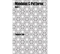 Mandalas & Patterns: Book 3