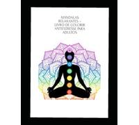Mandalas Relaxantes - Livro de Colorir Antiestresse para Adultos