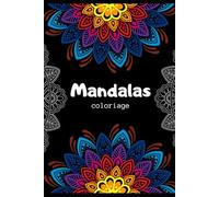 Mandalas Sérénité: 32 modèles de coloriage
