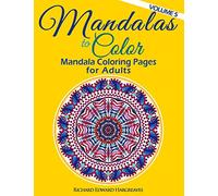 Mandalas to Color - Mandala Coloring Pages for Adults: Volume 5 (Mandalas - Kaleidala - Adult Coloring Books Pages)