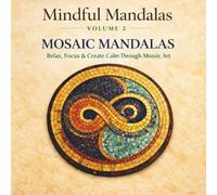 Mandalas Volume 2:: Mosaic Style Adult Coloring Book for Stress Relief & Relaxation