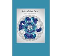 Mandalas zen: Livro de colorir para adultos