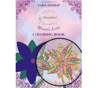 Mandaluxe: Mosaic Lens: 8.25 x 11 in Hardcover Hand-Drawn Coloring Book of 50 Intricate Mandala Designs Intertwined with Everyday Objects (Relaxing ... Book, Mandala Coloring Book, Creative Gift)