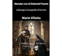Mandar con el Delantal Puesto: Liderazgo Consagrado al Servicio