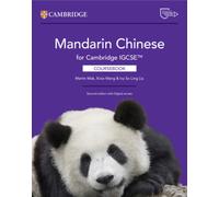 Mandarin Chinese for Cambridge IGCSE™ Coursebook with Digital Access (2 Years) (Cambridge International IGCSE)