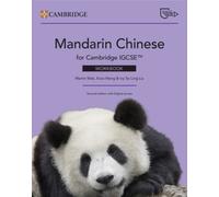 Mandarin Chinese for Cambridge IGCSE™ Workbook with Digital Access (2 Years) (Cambridge International IGCSE)