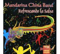 Mandarina China Band - Refrescando La Salsa