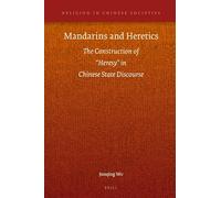 Mandarins and Heretics: The Construction of Heresy in Chinese State Discourse (Religion in Chinese Societies): 11