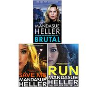 Mandasue Heller Collection 3 Books Set (Brutal, Save Me, Run)