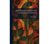 Mandates Under the League of Nations