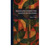 Mandates Under the League of Nations