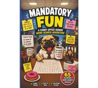 Mandatory Fun: A Funny Office Humor Word Search Adventure (Pun Intended Family Fun Word Search Series)