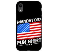 MANDATORY FUN SHIRT Funny Military Case for iPhone XR