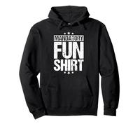 MANDATORY FUN SHIRT Funny Military Pullover Hoodie