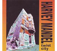 Mandel,Harvey - Twist City