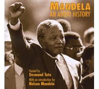 Mandela: An Audio History by Nelson Mandela (2008-07-15)