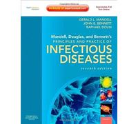 Mandell, Douglas, and Bennett's Principles and Practice of Infectious Diseases: Expert Consult Premium Edition - Enhanced Online Features and Print (2 Volume Set)