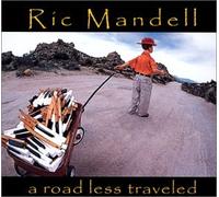 Mandell, Ric - Road Less Traveled