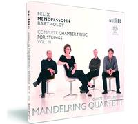 Mandelring Qt.; Qt.O Di Cremona - Mendelssohn: Complete Music For Strings Vol.3