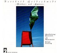 Mandelring Quartet - Goldschmidt: Früher und Später