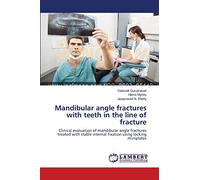 Mandibular angle fractures with teeth in the line of fracture: Clinical evaluation of mandibular angle fractures treated with stable internal fixation using locking miniplates