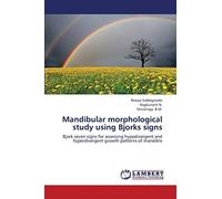 Mandibular morphological study using Bjorks signs: Bjork seven signs for assessing hypodivergent and hyperdivergent growth patterns of mandible