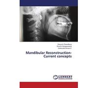 Mandibular Reconstruction- Current concepts