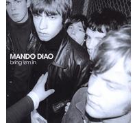 Mando Diao - Bring'Em in-Ltd.Edition