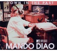 Mando Diao - Down in the Past (Mtv Unplugged) (2-Track)