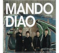 Mando Diao - God Knows