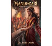 Mandodari: The Untold Story: 2 (Unsung Princesses)